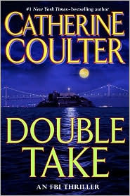 Double Take (2007) by Catherine Coulter