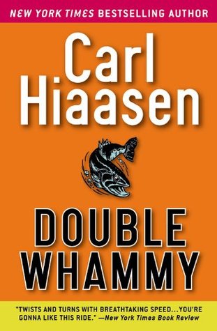 Double Whammy (2005) by Carl Hiaasen