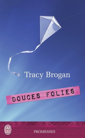 Douces folies (2014) by Tracy Brogan