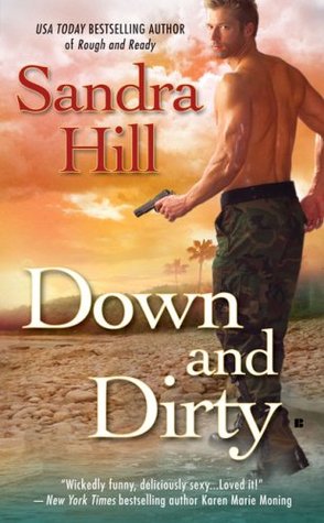 Down and Dirty (2007) by Sandra Hill