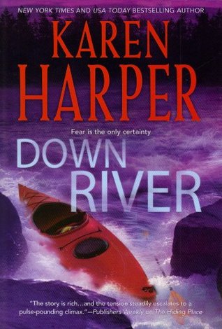 Down River (2010) by Karen Harper