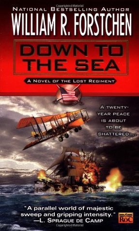 Down to the Sea (2000) by William R. Forstchen
