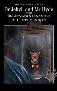 Dr. Jekyll and Mr. Hyde with the Merry Men & Other Stories (1993) by Robert Louis Stevenson