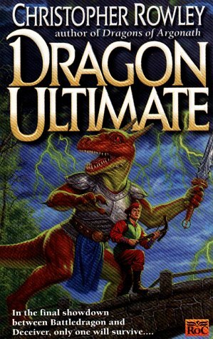 Dragon Ultimate (1999) by Christopher Rowley