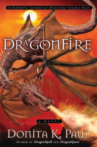 DragonFire (2007) by Donita K. Paul