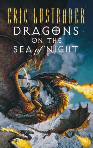 Dragons on the Sea of Night (1998) by Eric Van Lustbader