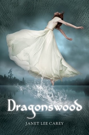 Dragonswood (2012) by Janet Lee Carey