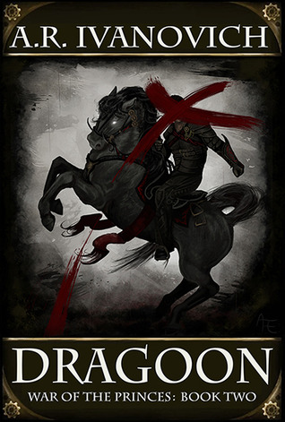 Dragoon (2000) by A.R. Ivanovich