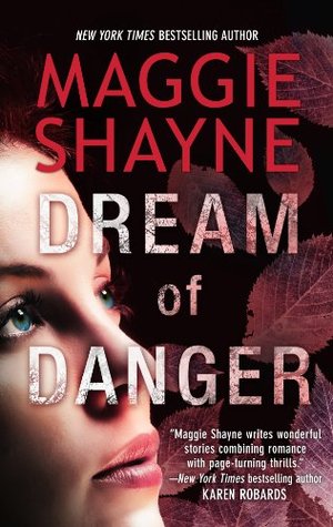 Dream of Danger (2013) by Maggie Shayne