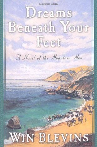 Dreams Beneath Your Feet (2008) by Win Blevins