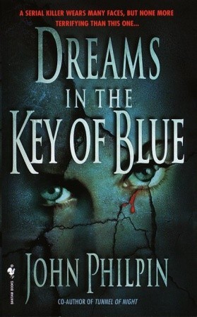 Dreams in the Key of Blue (2000) by John Philpin