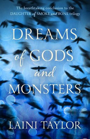 Dreams of Gods and Monsters (2014) by Laini Taylor