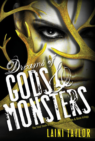 Dreams of Gods & Monsters (2014) by Laini Taylor