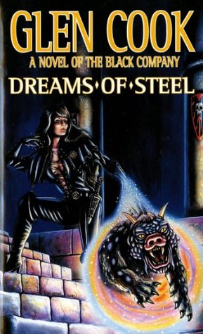 Dreams of Steel (1990) by Glen Cook