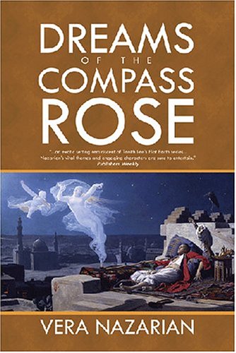 Dreams of the Compass Rose (2011) by Vera Nazarian