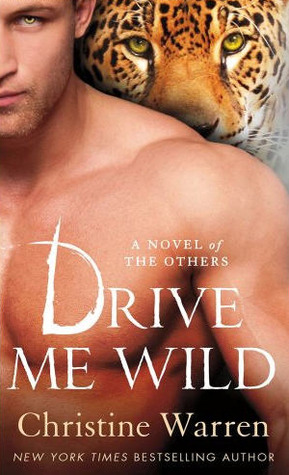 Drive Me Wild (2012) by Christine Warren