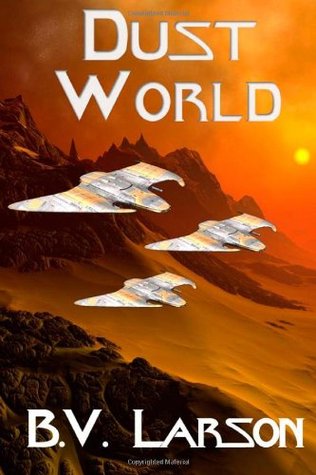 Dust World (Undying Mercenaries) (2014) by B.V. Larson