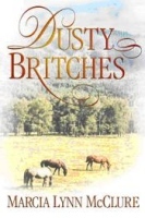 Dusty Britches (2000) by Marcia Lynn McClure
