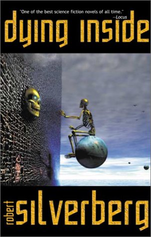 Dying Inside (2002) by Robert Silverberg