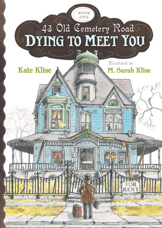 Dying to Meet You (2009) by Kate Klise