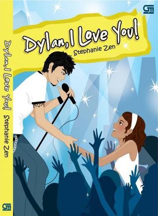 Dylan, I Love You! (2007) by Stephanie Zen