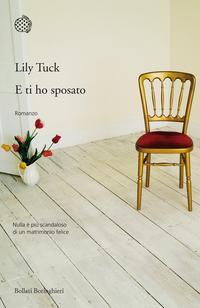 E ti ho sposato (2012) by Lily Tuck