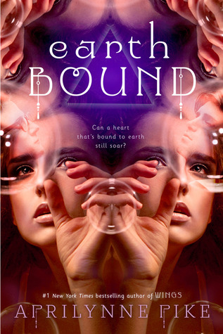 Earthbound (2013) by Aprilynne Pike