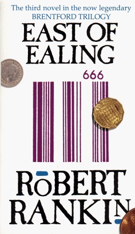 East of Ealing (1992) by Robert Rankin