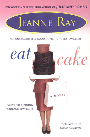 Eat Cake (2004) by Jeanne Ray