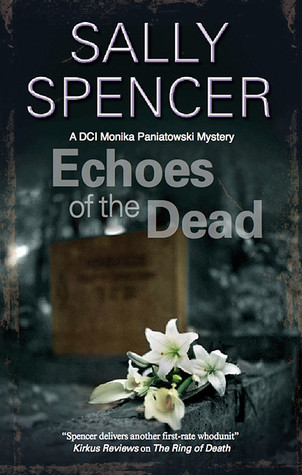 Echoes of the Dead (2011) by Sally Spencer