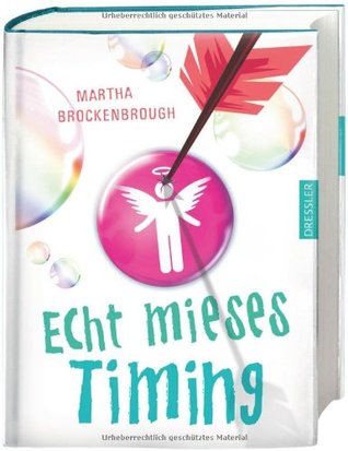 Echt mieses Timing (2000) by Martha Brockenbrough