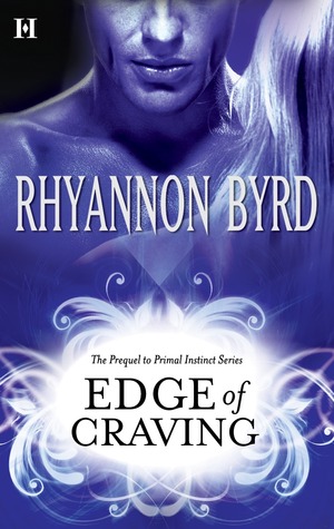 Edge of Craving (2009) by Rhyannon Byrd