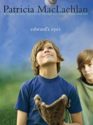 Edward's Eyes (2007) by Patricia MacLachlan