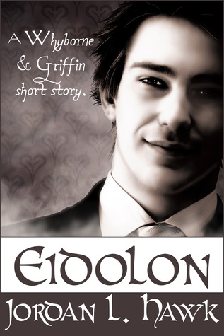 Eidolon (2014) by Jordan L. Hawk