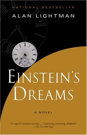 Einstein's Dreams (2004) by Alan Lightman