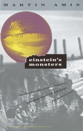 Einstein's Monsters (2011) by Martin Amis