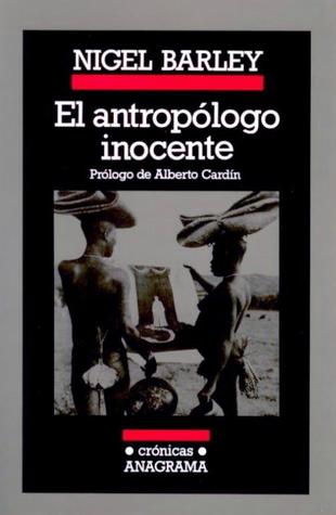 El antropólogo inocente (1994) by Nigel Barley