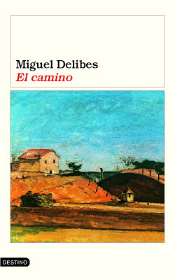 El camino (2006) by Miguel Delibes