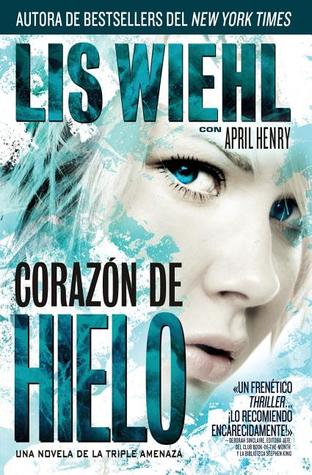 El Corazon De Hielo (2011) by Lis Wiehl