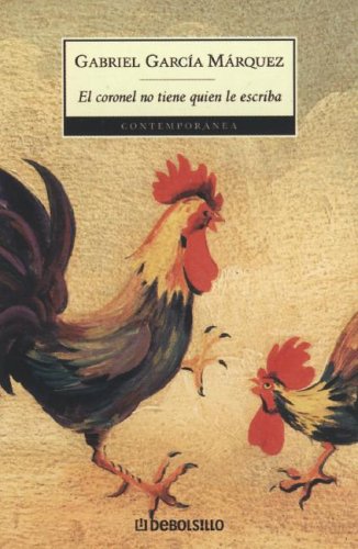 El coronel no tiene quien le escriba (2006) by Gabriel Garcí­a Márquez