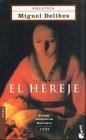 El hereje (2002) by Miguel Delibes