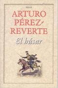 El húsar (2006) by Arturo Pérez-Reverte