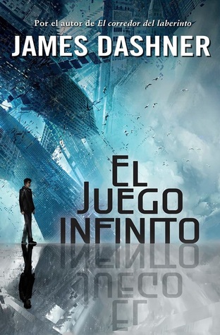 El juego infinito (2014) by James Dashner