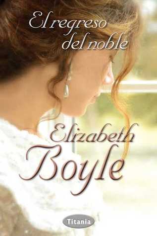 El regreso del noble (2013) by Elizabeth Boyle