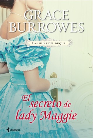 El secreto de lady Maggie (2013) by Grace Burrowes