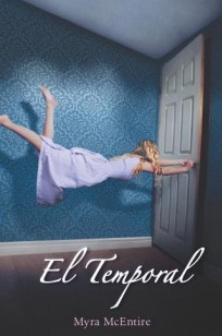 El Temporal (2013) by Myra McEntire