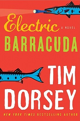 Electric Barracuda (2011) by Tim Dorsey