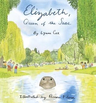 Elizabeth, Queen of the Seas (2014) by Lynne Cox
