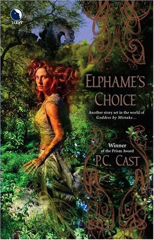 Elphame's Choice (2004) by P.C. Cast