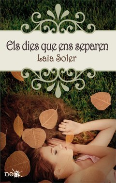 Els dies que ens separen (2013) by Laia  Soler